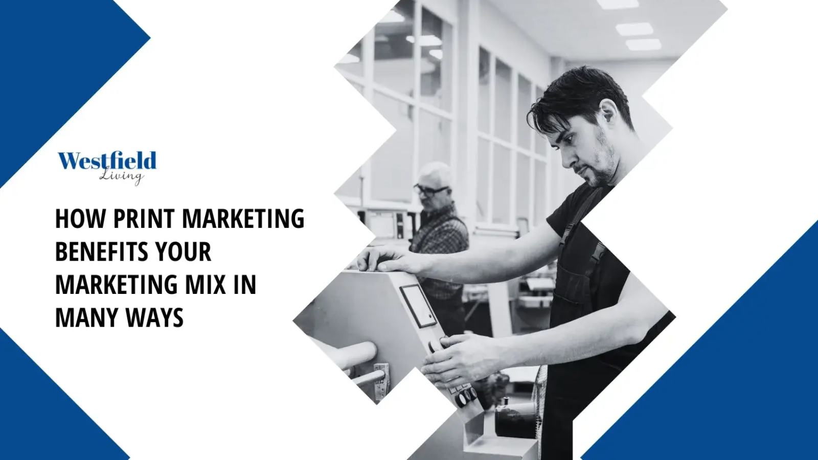 How Print Marketing Benefits Your Marketing Mix in Many Ways