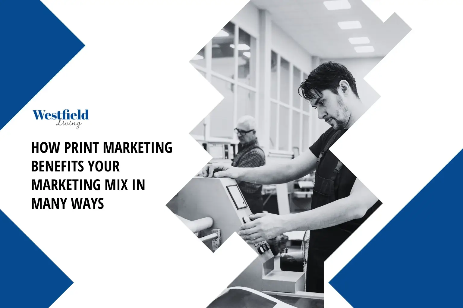 How Print Marketing Benefits Your Marketing Mix in Many Ways